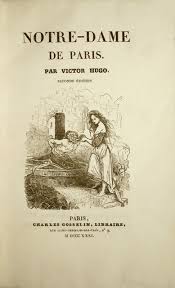 Frederic shoberl's 1833 english translation was. Hugo Victor Notre Dame De Paris Rare Books First E Librairie Camille Sourget Rare Books Paris