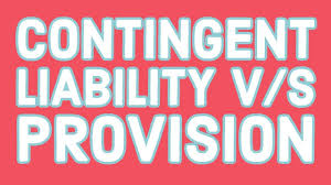 What Is The Difference Between Contingent Liability And Provision Liability Distinguish Between Bookkeeping