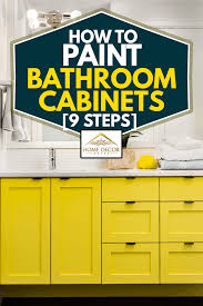 And it might be necessary to update a bathroom vanity or at least the tops. How To Paint Bathroom Cabinets 9 Steps Home Decor Bliss