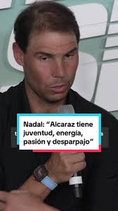 Rafa Nadal Y Alcaraz