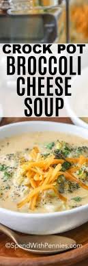 Crockpot Broccoli Cheese Soup Rich Creamy Spend With Pennies