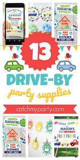 Momjunction has a long list of creative and fun ideas that will make the party a memorable one. Check Out The Most 13 Amazing Drive By Birthday Party Supplies Catch My Party