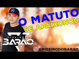 Before downloading you can preview any song by mouse over the. O Matuto Se Apaixonou Piseiro Do Barao Letras Mus Br