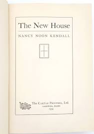 The New House 1934 Nancy Noon Kendall ~ Novel set in Long Beach Peninsula &  Frontier Portland ~ Pacific Northwest ~Rare