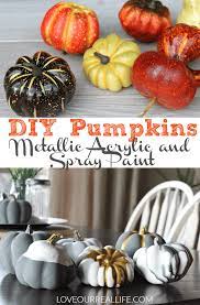 Pumpkin Painting Ideas Use Acrylic And Spray Paint Love Our Real Life