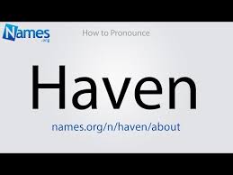 History and etymology for haven. What Does The Name Haven Mean