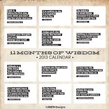12 Months Of Wisdom For 2013 Printable Calendar Printable Inspirational Quotes Inspirational Quotes Calendar Inspirational Printables