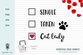 Svgcuts.com blog free svg files for cricut design space, sure cuts a lot and silhouette studio designer edition. Free Svgs Download Single Taken Cat Lady Valentines Svg File Free Design Resources