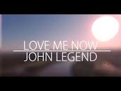 John Legend – Love Me Now (LYRICS) - YouTube