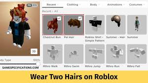How can we play with. How To Wear Two Hairs On Roblox Game Specifications