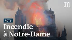 Tous les massifs du département sont fermés ce mardi. Notre Dame De Paris Les Images De L Incendie Youtube