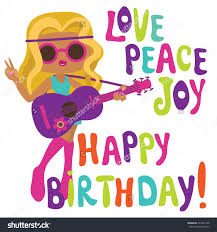 Pin By Susi Fattori On Eventi Happy Birthday Hippie Hippie Birthday Happy Birthday Greetings