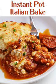 Instant Pot Italian Bake 365 Days Of Slow Cooking And Pressure Cooking Recipe Instant Pot Recipes Recipes Italian Bake Recipe
