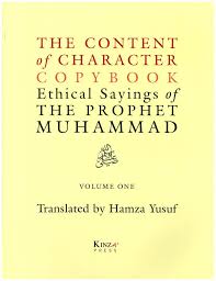 The Content Of Character Copybook Ethische Spruche Des Propheten Muhammad Amazon De Hamza Yusuf Bucher