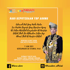 Di britain pun, queen elizabeth ii punya official birthday tahun ni jatuh pada 13 jun, walaupun beliau lahir pada 21. Hari Keputeraan Yang Di Pertuan Agong Sempena Ulang Tahun Hari Keputeraan Rasmi 07 Jun 2021 Bersamaan 26 Syawal 1442h Faculty Of Law