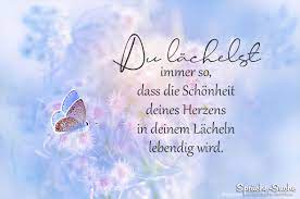Die Schonheit Deines Herzens In Deinem Lacheln Liebe Spruche