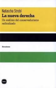 LA NUEVA DERECHA | Natascha Strobl | Librer&iacute;a Nacional