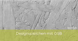 Osb Platten Streichen Und Veredeln Baumin