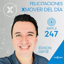 Felicitaciones Edison Ortiz por haber sido el #XMOVER del día en  #XMOVEMENT! Has llegado a romper el récord del #Ripple del día alcanzando  los 247 registros, compartiendo la aplicación y multiplicando  #SaludVerdadera