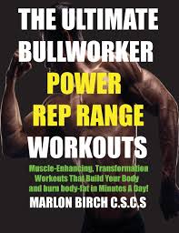 the ultimate bullworker power rep range workouts muscle