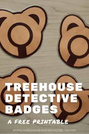 Treehouse Detective Badges Detective Party Tree House Tree House Kids