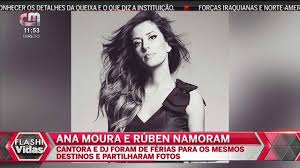 Com ele seguia uma mulher que ficou. Ana Moura E Ruben Da Cruz Namoram E Ja Passaram Ferias Juntos Youtube