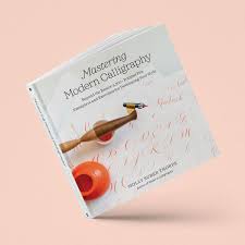Mastering Modern Calligraphy Book Molly Suber Thorpe Each letter is displayed in black once, then in gray and separated by each stroke along with numbered directional arrows, then with gray letters for ease of tracing. mastering modern calligraphy book