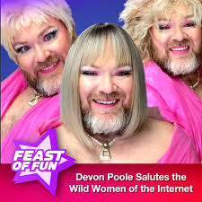 We're enthralled with comedian Devon Poole's @itsdevonpoole hilarious  videos where he dresses up in drag and pays tribute to the wild women of  the internet, from the ladies of Cougar International to