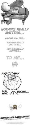 Nothing really matters to me. Nothing Really Matters Anyone Can See Nothing Really Matters Nothing Really Matters To Me Any Way The Wind Blows By Andy Grauland With Original Draings By Matt Mles Can Meme On
