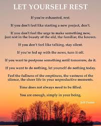 Jeff Foster On Instagram Let Yourself Rest If You Re Exhausted Rest If You Don T Feel Like Starting A New Projec In 2020 My Mind Quotes Rest Day Quotes Let It Be