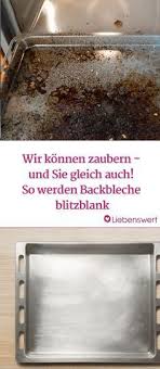 Backblech Reinigen Diese Hausmittel Wirken Wirklich Hausreinigungs Tipps Haushalts Tipps Hacker Kuchen