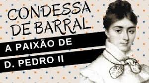 × não deixe seus livros parados na estante. Mulheres Na Historia 44 Condessa De Barral A Paixao Do Imperador D Pedro Ii Youtube