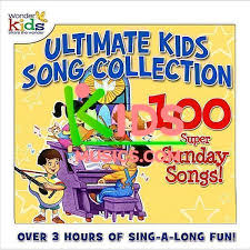 Tracks preview provided by itunes. Kidsmusics Download The Ultimate Kids Song Collection 100 Super Sunday Songs By The Wonder Kids Free Mp3 320kbps Zip Archive