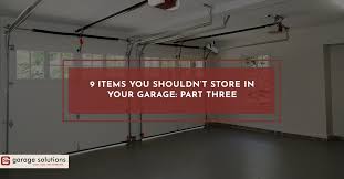 Our name says it all. Garage Storage And Organization San Francisco 9 Items You Shouldn T Store In Your Garage Part Three