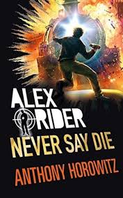 Alex rider, so emotionally traumatized from his experiences with mi6 wrote this book while living in america as a coping mechanism. Alex Rider Book 11 Never Say Die A Book And A Hug