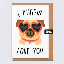 The most common cute cards for boyfriend material is ceramic. I Puggin Love You Pug Valentines Card Pug Card Funny Pug Card Cute Dog Card Valentines