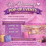 Her Harmony Pop-Ups (3rd Thursdays)