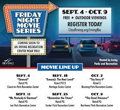Update information can be found in their online monthly city newsletter. City Of Irving On Twitter Get The Family Together For Movie Night Irving Parks And Recreation Is Hosting A Free Outdoor Friday Night Movies Series Starting Sept 4 Check Out The Schedule