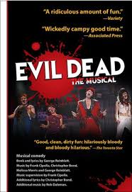 A strong connection with the evil dead universe is essential, but easily accomplished with some good dramaturgy. Evil Dead The Musical