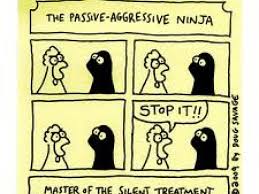 How do i overcome passive aggressive behavior? 10 Things Passive Aggressive People Say Psychology Today