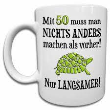 Alle hände klatschen nur für dich großer kuchen auf dem tisch. 50 Geburtstag Geschenk Tasse Mit Spruch Uber Alter