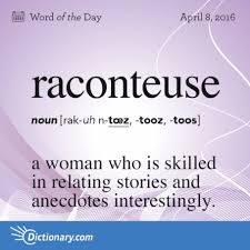Raconteuse Word Of The Day Dictionary Com In 2020 Uncommon Words Unusual Words Words