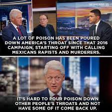 The Daily Show President Bill Clinton Weighs In On The Civility Debate And Recent Public Incidents Involving Trump Administration Officials Full Interview Https On Cc Com 2kmozbd Facebook