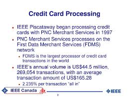 Your customers pay a small transaction fee. Merchant Credit Card Processing In Canada Ppt Download