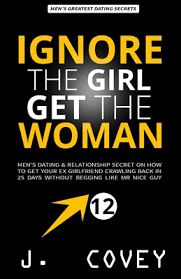 Imad jbara is a dating coach for nyc wingwoman llc, a relationship coaching service based in new york city. Ignore The Girl Get The Woman Men S Dating Relationship Secret On How To Get Your Ex Girlfriend Crawling Back In 25 Days Without Begging Like Mr N Paperback Mcnally Jackson Books