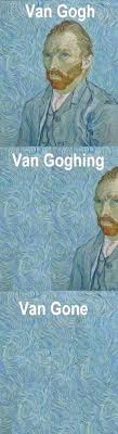 Mood Van Gogh Ing Funny Art Memes Classical Art Memes Art Memes