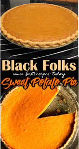 Black Folks Sweet Potato Pie Recipe Sweet Potato Pies Recipes Black Folks Sweet Potato Pie Recipe Sweet Potato Pie Easy