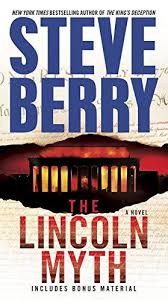 The Lincoln Myth A Novel Cotton Malone By Steve Berry Http Www Amazon Com Dp 0345526589 Ref Cm Sw R Pi Dp Flcqub1qvmram Steve Berry Novels Lincoln