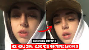 Nicki nicole nació el 25 de agosto de 2000 en rosario argentina y. Nicki Nicole Responde A Criticas Cobra 150 000 Pesos Por Show Youtube