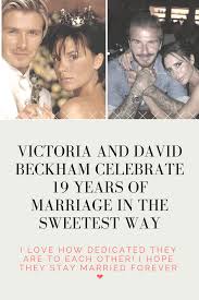 Victoria And David Beckham Celebrate 19 Years Of Marriage In The Sweetest Way Victoria And David David And Victoria Beckham David Beckham